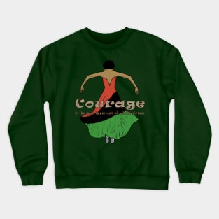 Courage Crewneck Sweatshirt